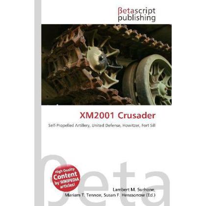 XM2001 Crusader, Fachbücher von Susan F. Marseken, Lambert M. Surhone, Miriam T. Timpledon