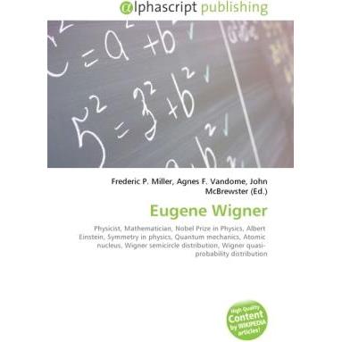 Eugene Wigner, Fachbücher von Agnes F. Vandome, Frederic P. Miller, John McBrewster