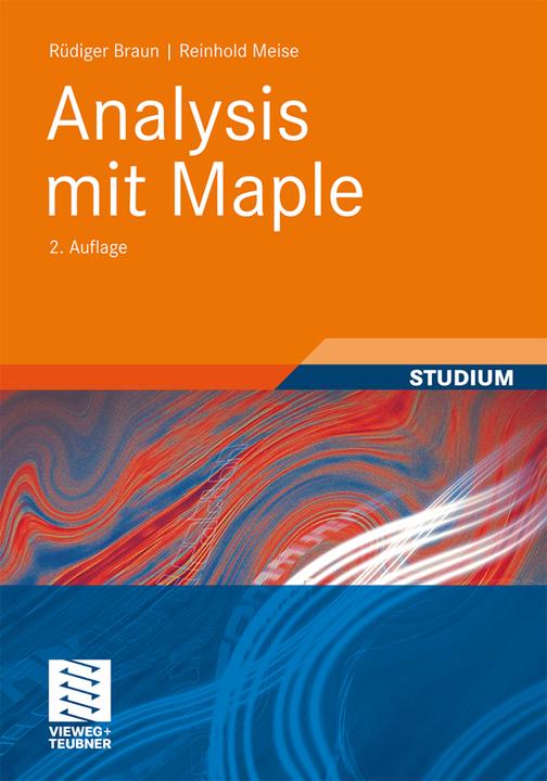 Produktbild Analysis mit Maple (Deutsch, Reinhold Meise, Rüdiger Braun, 2011)