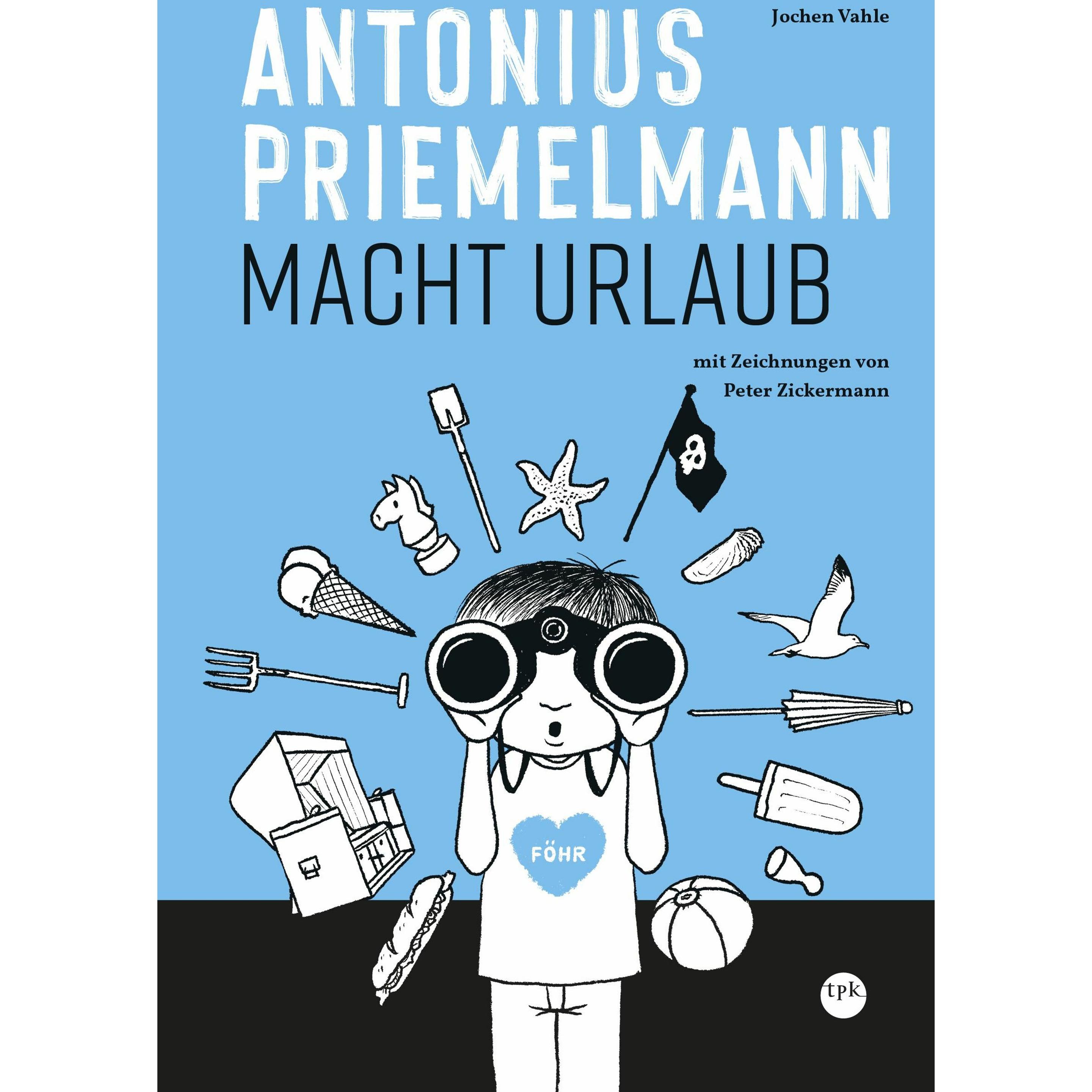 Antonius Priemelmann macht Urlaub, Kinderbücher von Peter Zickermann, Jochen Vahle