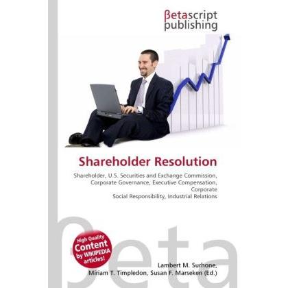 Shareholder Resolution, Fachbücher von Susan F. Marseken, Miriam T. Timpledon, Lambert M. Surhone