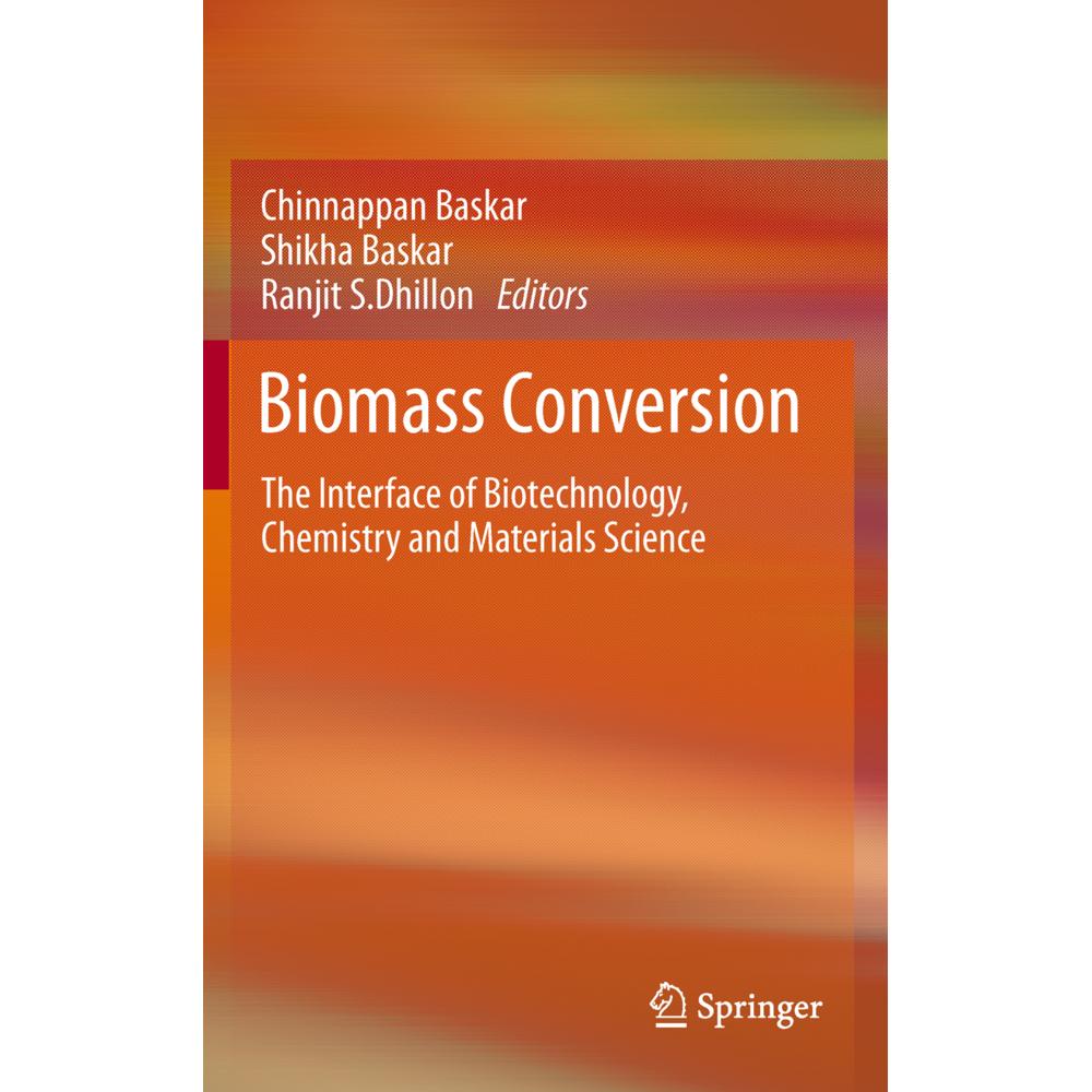 Biomass Conversion, Fachbücher von Ranjit S. Dhillon, Shikha Baskar, Chinnappan Baskar