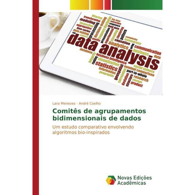 Comitês de agrupamentos bidimensionais de dados, Fachbücher von André Coelho, Lara Menezes