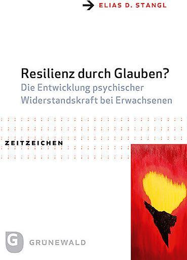 Produktbild Resilienz durch Glauben? (Deutsch, Elias D. Stangl, 2016)