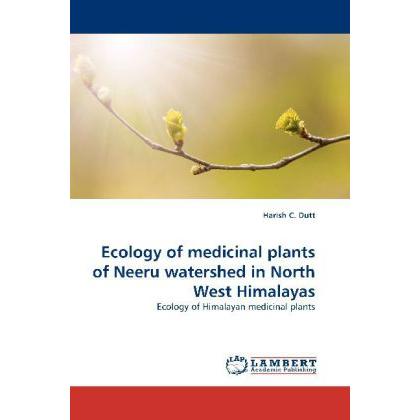 Ecology of medicinal plants of Neeru watershed in North West Himalayas, Fachbücher