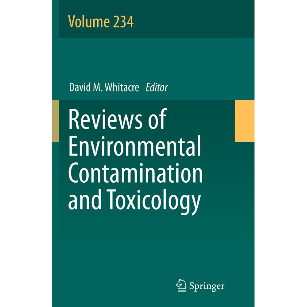 Reviews of Environmental Contamination and Toxicology, Fachbücher von David M. Whitacre