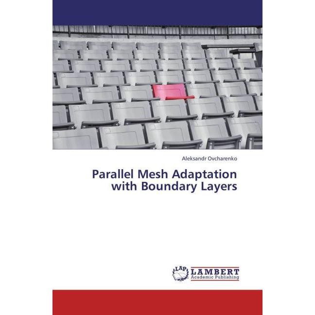 Parallel Mesh Adaptation with Boundary Layers, Fachbücher
