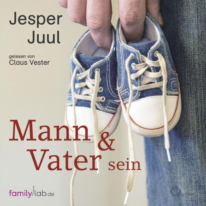 Produktbild Mann & Vater sein (Deutsch, Claus Vester, Ingeborg Szöllösi, Jesper Juul, 2016)