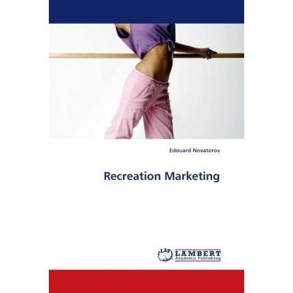 Recreation Marketing, Fachbücher von Edouard Novatorov