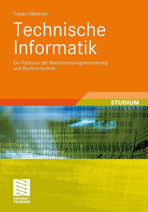 Produktbild Technische Informatik (Deutsch, Tobias Häberlein, 2011)