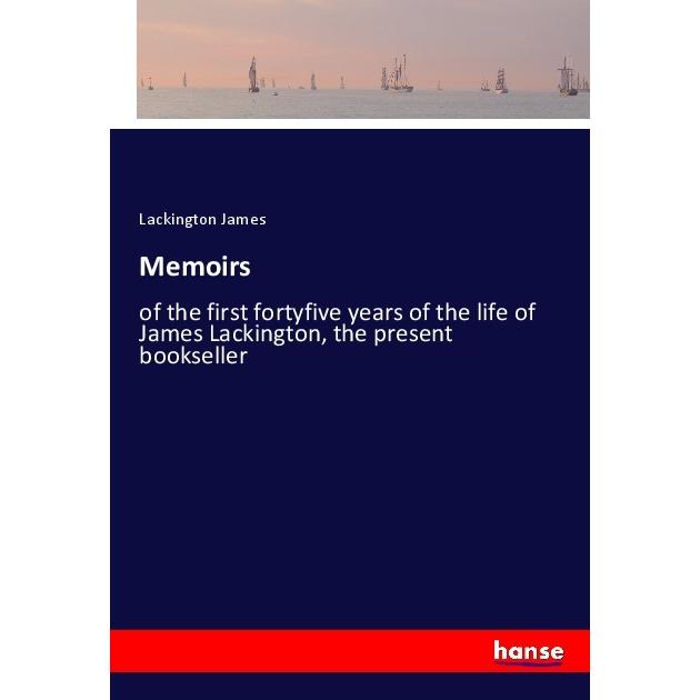 Memoirs, Belletristik von Lackington James