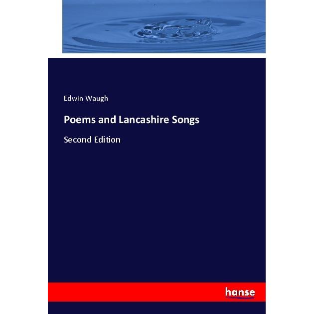 Poems and Lancashire Songs, Fachbücher von Edwin Waugh