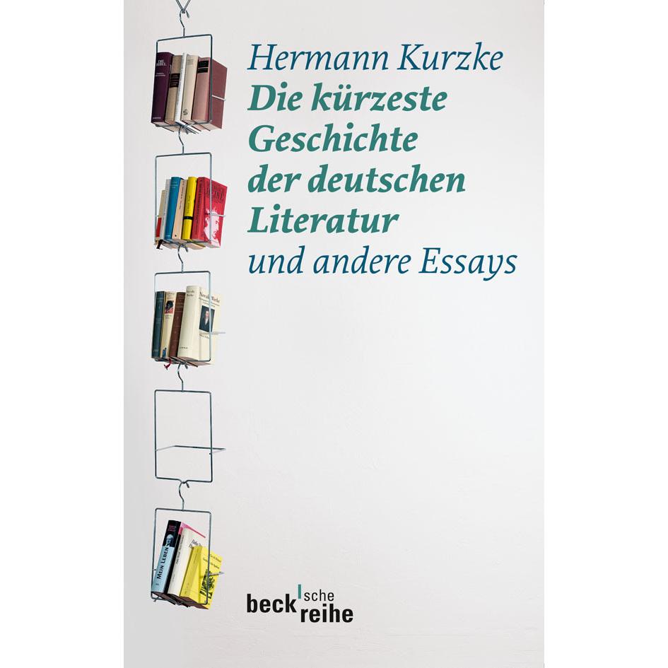 Die kürzeste Geschichte der deutschen Literatur, Sachbücher von Hermann Kurzke