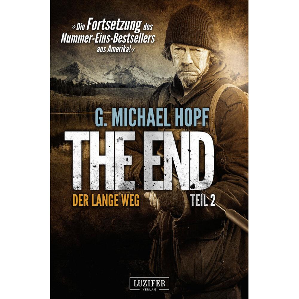 The End 2 - Der lange Weg, Belletristik von G. Michael Hopf