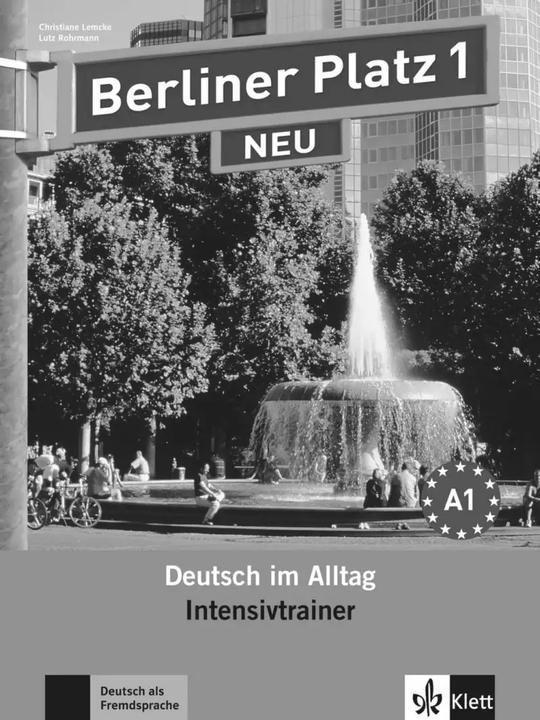 Produktbild Berliner Platz 1 NEU. Intensivtrainer 1 (Deutsch, Christiane Lemcke, Lutz Rohrmann, 2010)