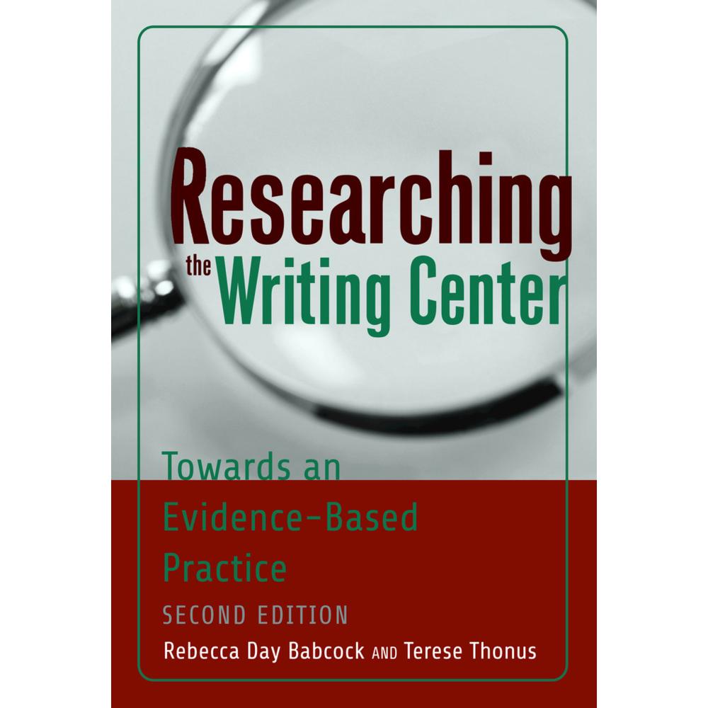 Researching the Writing Center, Fachbücher von Rebecca Day Babcock, Terese Thonus