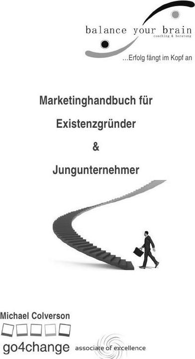 Produktbild Marketinghandbuch für Existenzgründer u. Jungunternehmer (Michael Colverson, Deutsch)