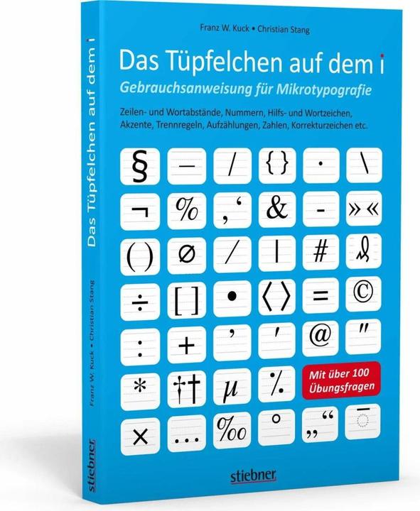 Produktbild Das Tüpfelchen auf dem i - Gebrauchsanweisung für Mikrotypografie (Deutsch, Christian Stang, 2013)