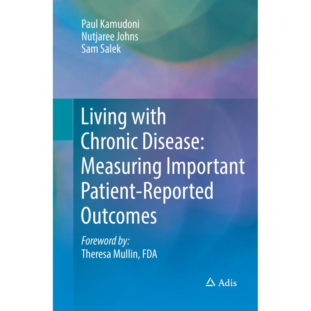 Living with Chronic Disease: Measuring Important Patient-Reported Outcomes, Fachbücher von Sam Salek, Nutjaree Johns, Pa...