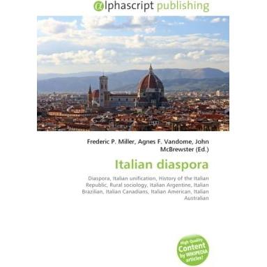 Thumbnail - Italian diaspora, Fachbücher von Agnes F. Vandome, Frederic P. Miller, John McBrewster