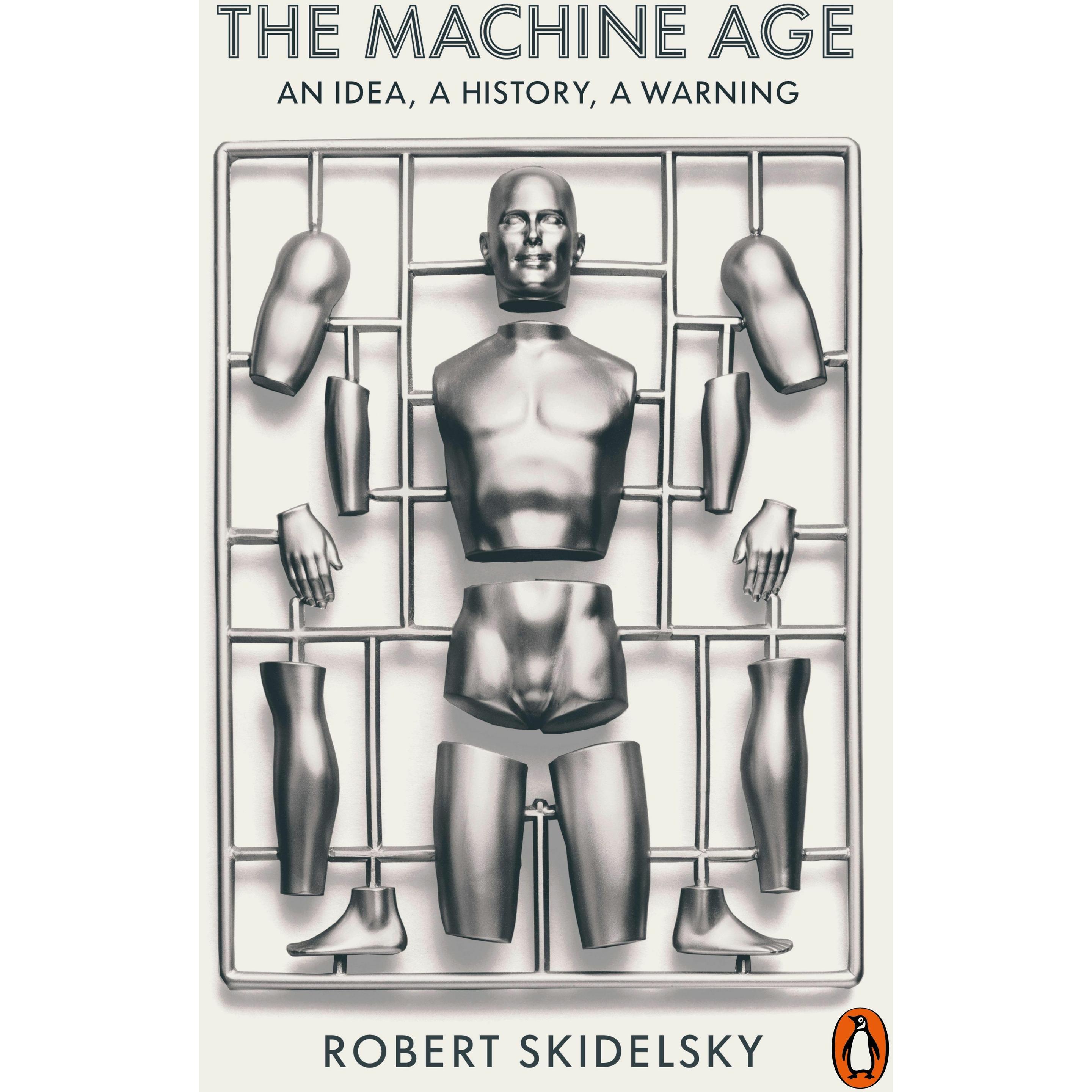 The Machine Age, Sachbücher von Robert Skidelsky