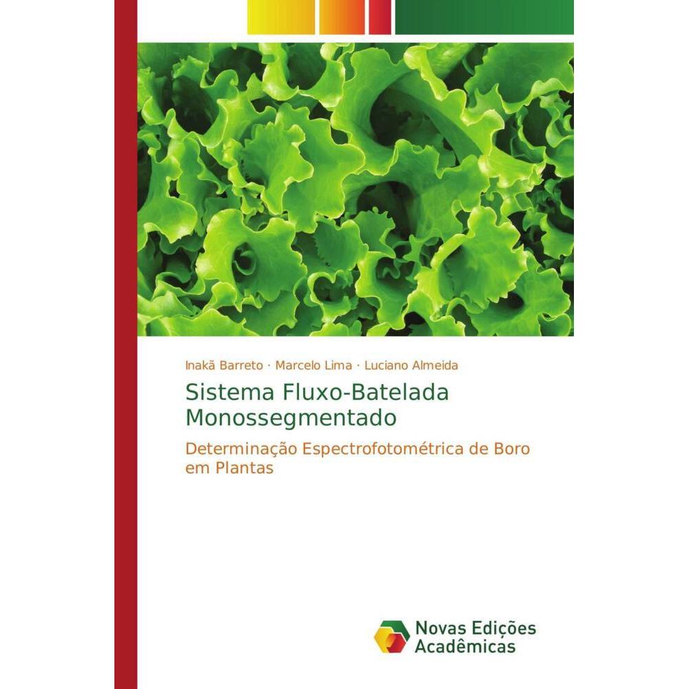 Sistema Fluxo-Batelada Monossegmentado, Fachbücher von Marcelo Lima, Luciano Almeida, Inakã Barreto