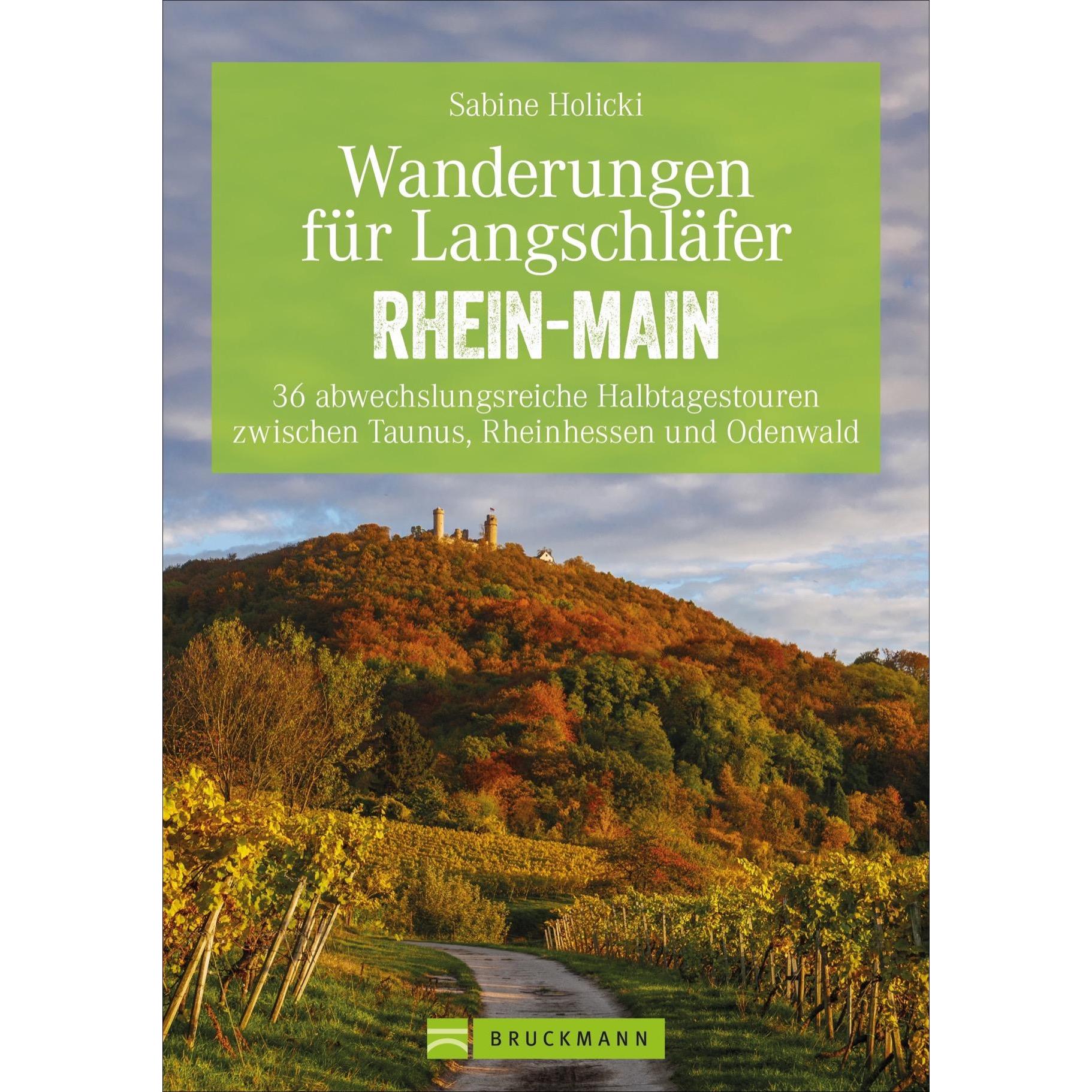 Wanderungen für Langschläfer Rhein-Main, Ratgeber von Sabine Holicki
