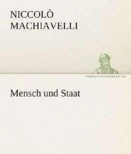 Produktbild Mensch und Staat (Deutsch, Niccolò Machiavelli, 2012)