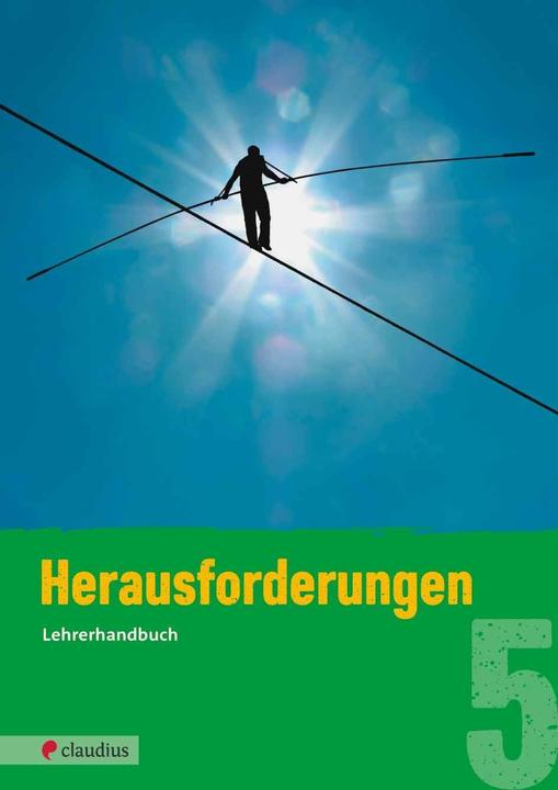 Produktbild Herausforderungen 5 Lehrerhandbuch (Deutsch, Martina Steinkühler, 2018)