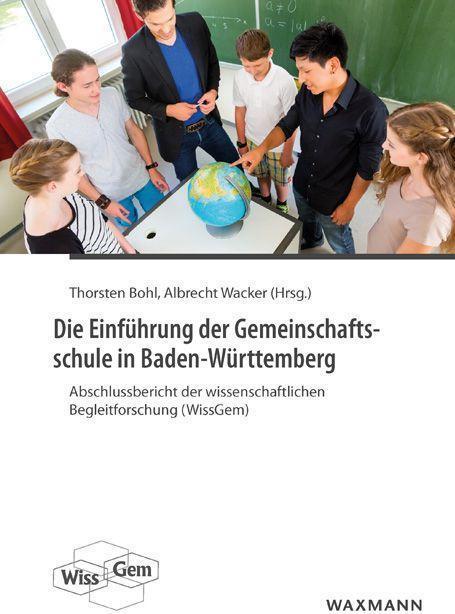 Produktbild Die Einführung der Gemeinschaftsschule in Baden-Württemberg (Deutsch, Andrea Batzel-Kremer, Anja Ballis, Eva-Maria Eva-Maria Bennemann, Nina Caroline Grausam, Petra Burmeister, Sara Sara Derscheid, Thorsten Bohl, 2016)