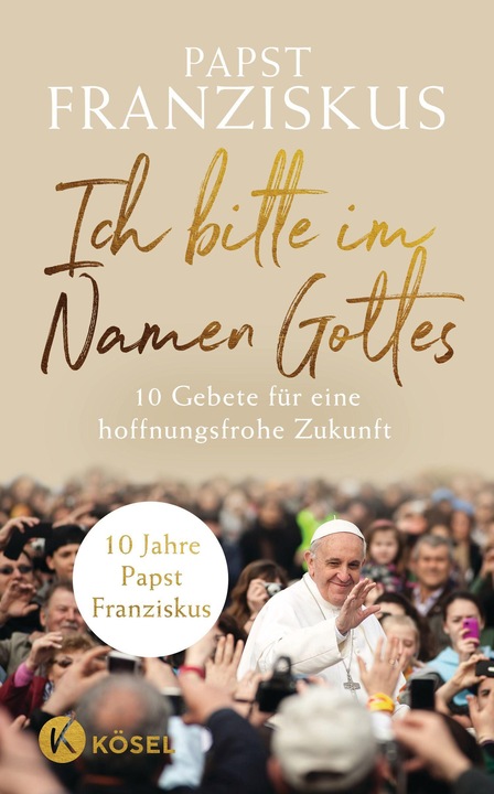 Immagine prodotto Ich bitte im Namen Gottes (Tedesco, Papa Francesco, 2023)
