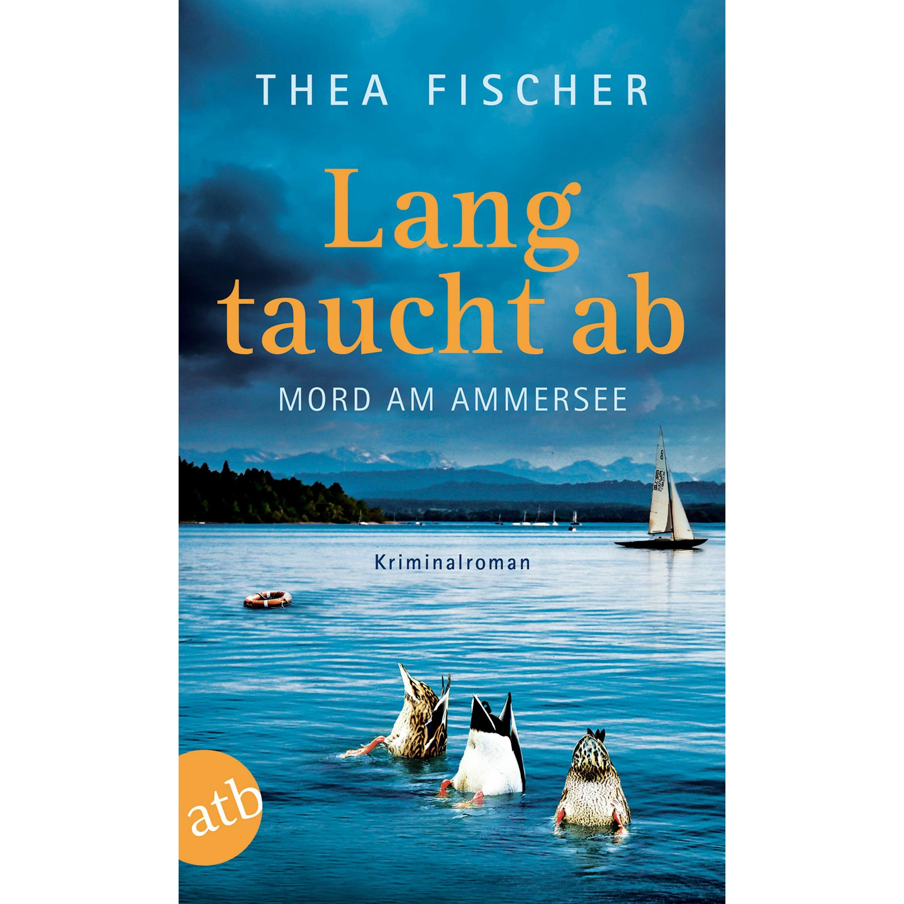 Lang taucht ab, Belletristik von Thea Fischer