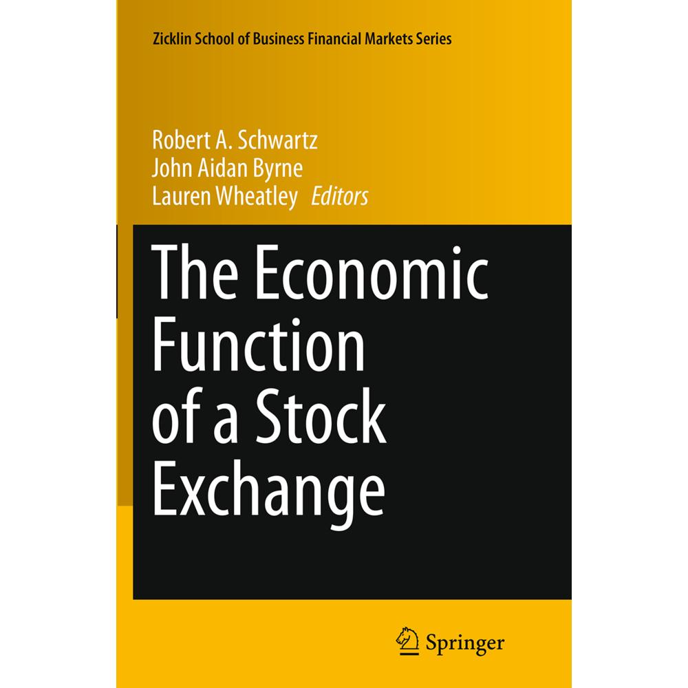 The Economic Function of a Stock Exchange, Fachbücher von Robert A Schwartz, John Aidan Byrne, Lauren Wheatley