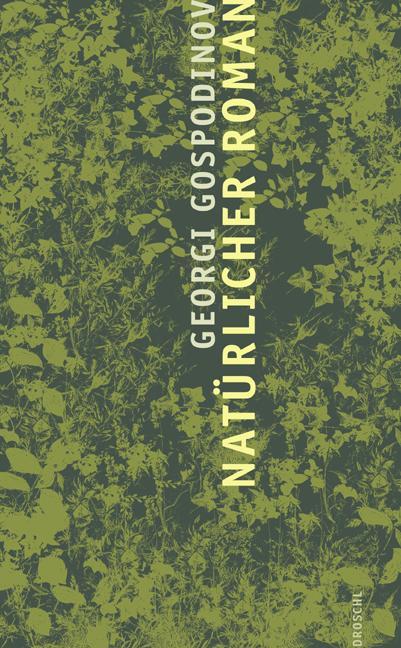 Produktbild Natürlicher Roman (Deutsch, Georgi Gospodinov, 2007)