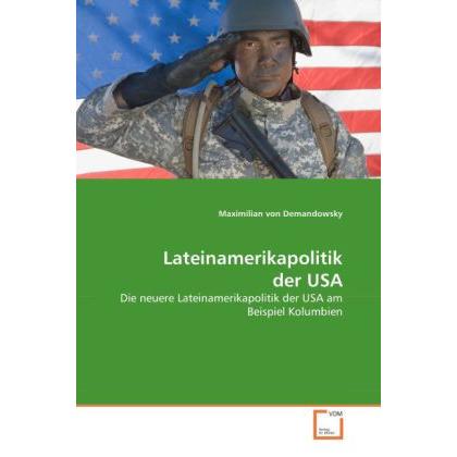 Lateinamerikapolitik der USA, Fachbücher von Maximilian von Demandowsky