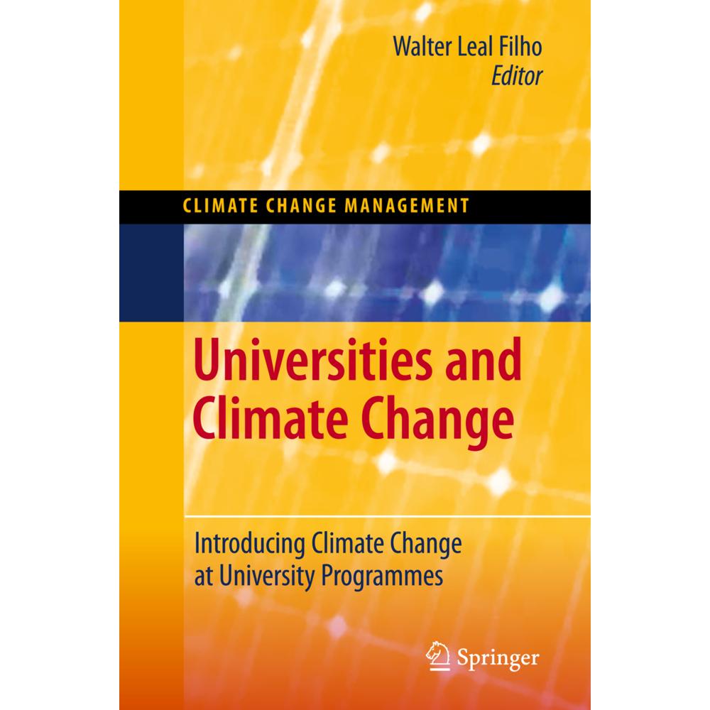 Universities and Climate Change, Fachbücher von Walter Leal Filho