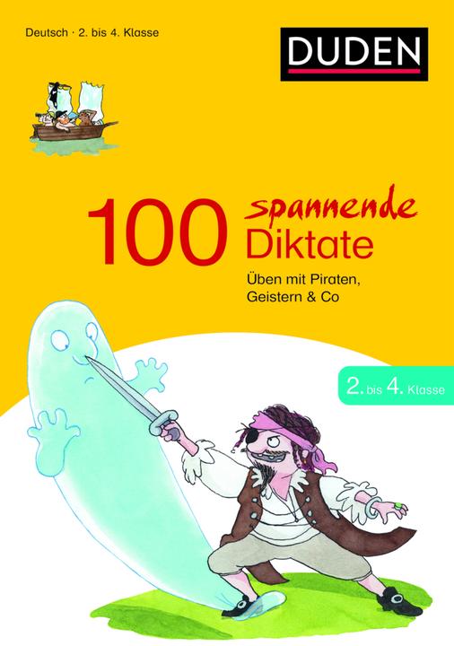 Produktbild 100 spannende Diktate 2. bis 4. Klasse (Deutsch, Kerstin Meyer, Sandra Schauer, 2016)
