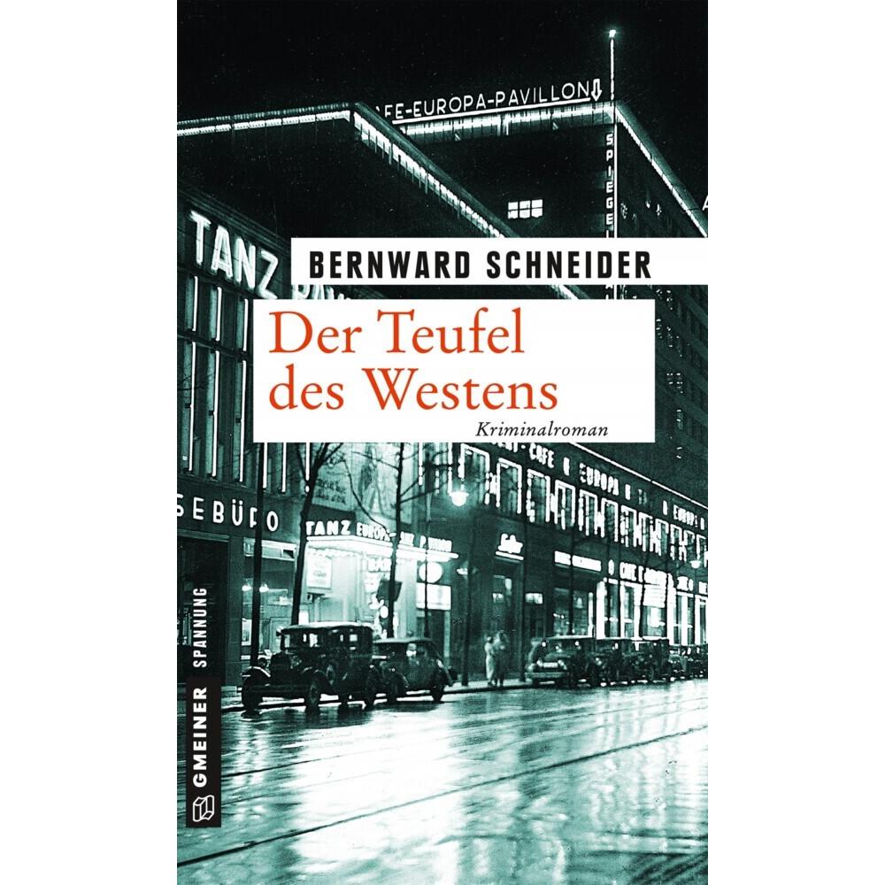 Der Teufel des Westens, Belletristik von Bernward Schneider