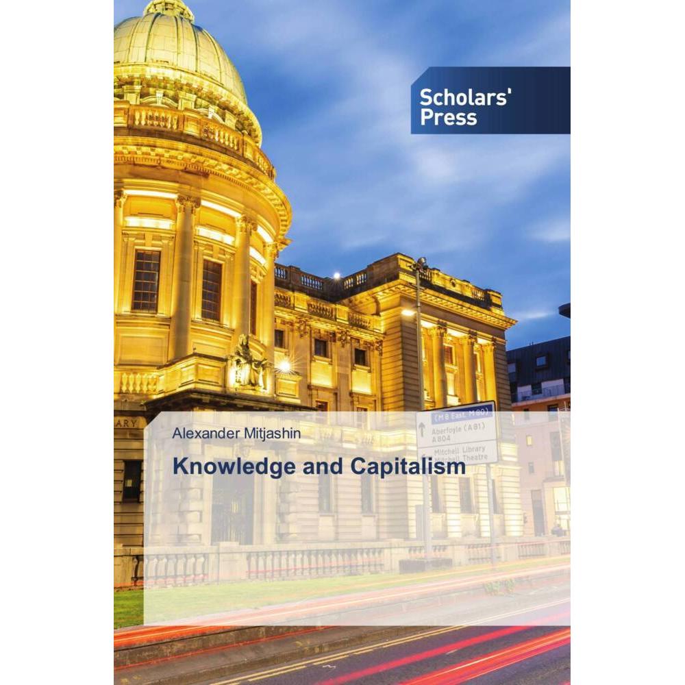 Knowledge and Capitalism, Sachbücher von Alexander Mitjashin