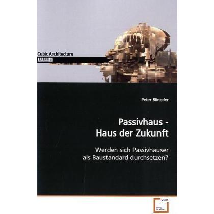 Passivhaus - Haus der Zukunft, Fachbücher