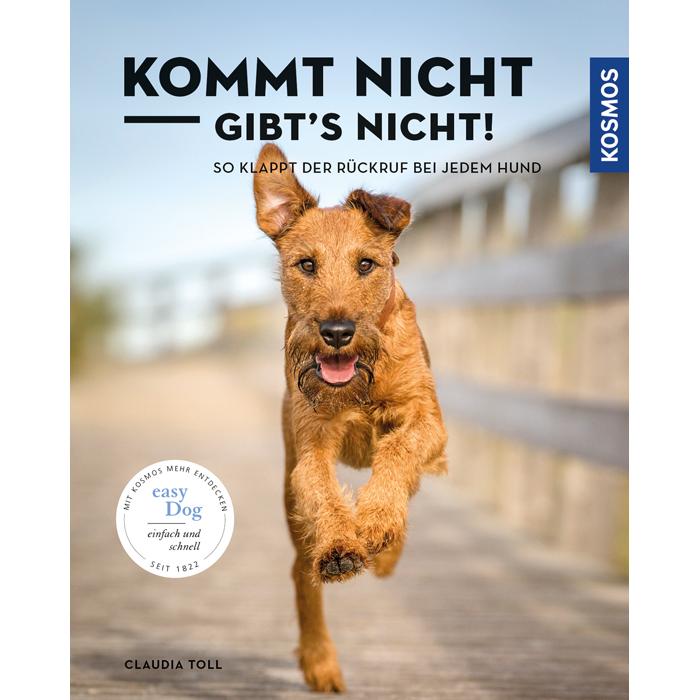 Kommt nicht, gibts nicht, Ratgeber von Claudia Toll