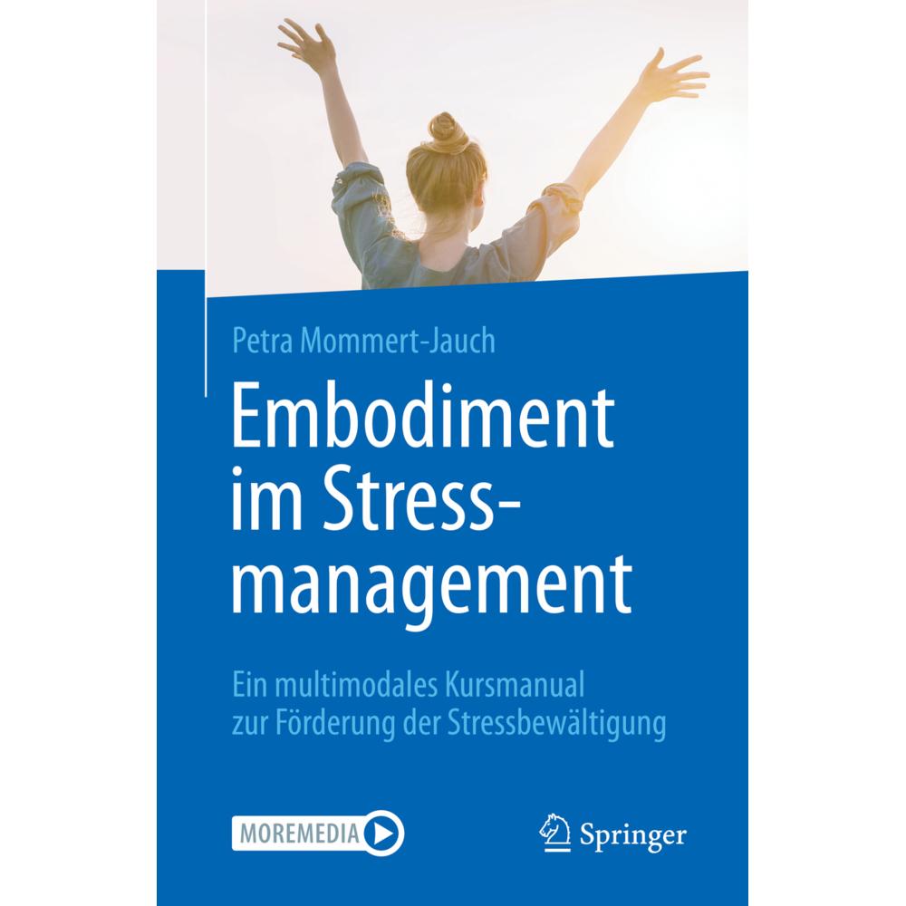 Embodiment im Stressmanagement, Fachbücher von Petra Mommert-Jauch