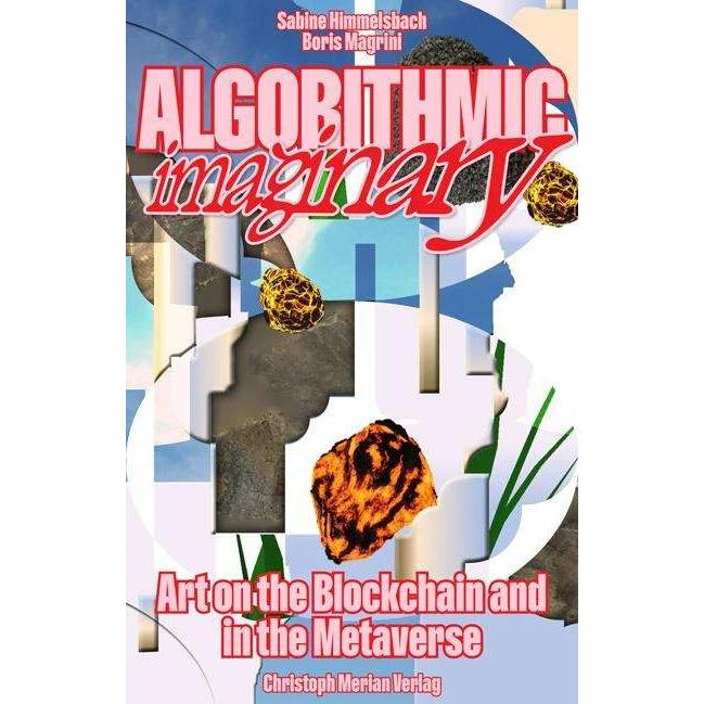 Thumbnail - Algorithmic Imaginary, Fachbücher von HEK (Haus der elektronischen Künste), Boris Magrini, Sabine Himmelsbach, Ruth Catl...