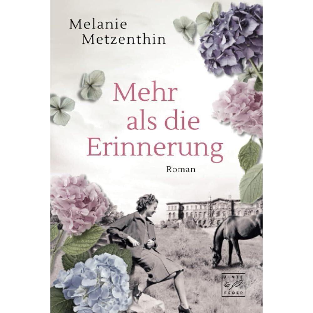 Metzenthin:Mehr als die Erinnerung, Belletristik von Melanie Metzenthin