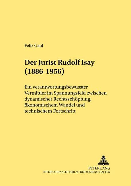 Produktbild Der Jurist Rudolf Isay (1886-1956) (Deutsch, Felix Gaul, 2005)
