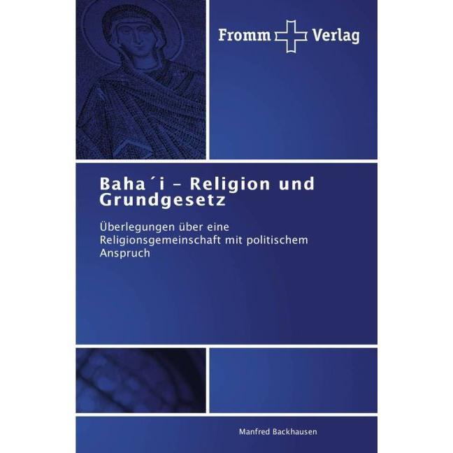Baha'i - Religion und Grundgesetz, Fachbücher von Manfred Backhausen