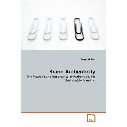 Brand Authenticity, Fachbücher von Birgit Holzer