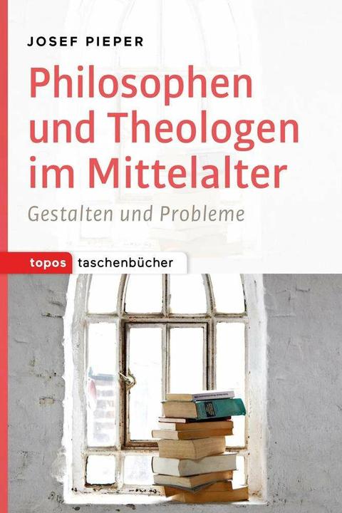 Produktbild Philosophen und Theologen des Mittelalters (Deutsch, Josef Pieper, 2015)
