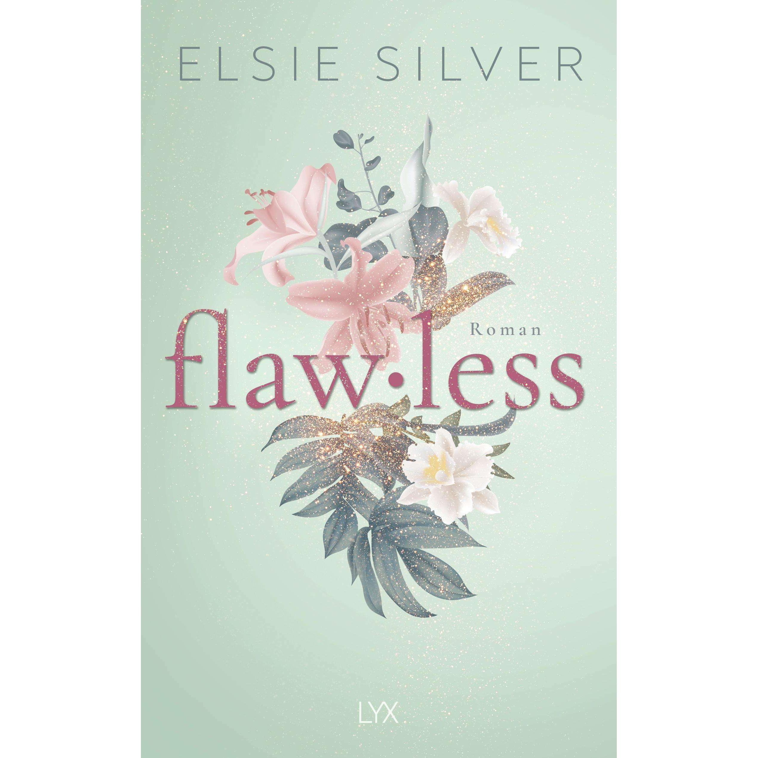 Silver:Flawless, Belletristik von Elsie Silver