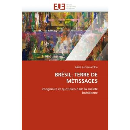 Brésil: Terre De Métissages, Fachbücher